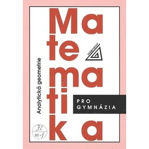 Matematika pro gymnázia Analytická geometrie - Radim Kočandrle