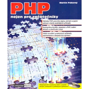 PHP nejen pro začátečníky + CD - Martin Pokorný