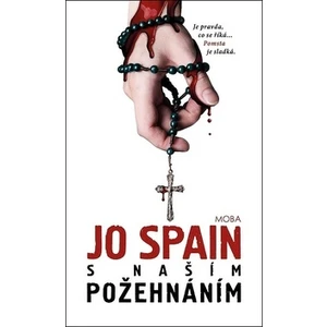 S našim požehnáním - Jo Spain