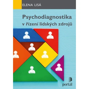 Psychodiagnostika v řízení lidských zdrojů - Elena Lisá