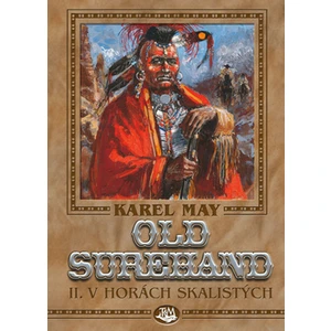 Old Surehand II. -- V horách skalistých - May Karel