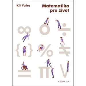 Matematika pro život - Kit Yates