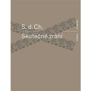 Skutečné zrání - Ch. S.d.