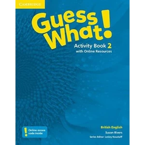 Guess What! 2 Activity Book + Online Resources - S. Rivers, Lesley Koustaff