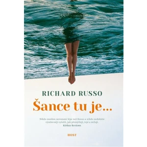 Šance tu je... - Richard Russo