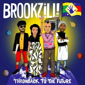 BROOKZILL! Throwback To The Future (LP)
