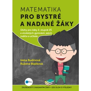 Matematika pro bystré a nadané žáky 2. díl - Růžena Blažková, Irena Budínová