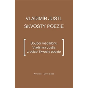 Skvosty poezie - Vladimír Justl