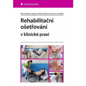 Rehabilitační ošetřování v klinické praxi, Dosbaba Filip