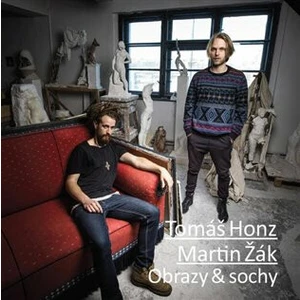 Obrazy & sochy - Tomáš Honz, Martin Žák