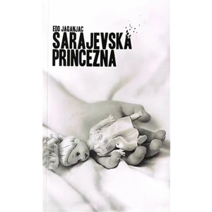 Sarajevská princezna - Edo Jaganjac