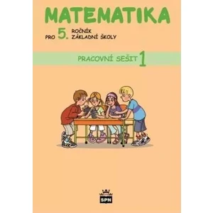 Matematika pro 5. ročník základní školy Pracovní sešit 1