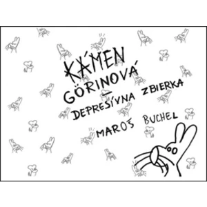 Kámen -- Görinová depresívna zbierka - Buchel Maroš [komiks]