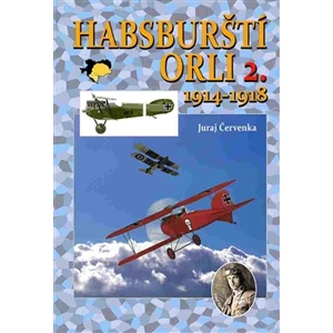 Habsburští orli II. - Červenka Juraj