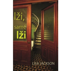 Lži, samé lži - Lisa Jackson
