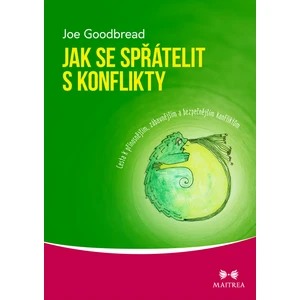 Jak se spřátelit s konflikty - Joe Goodbread