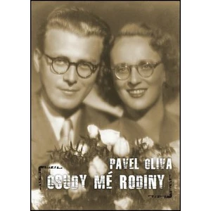 Osudy mé rodiny - Pavel Oliva