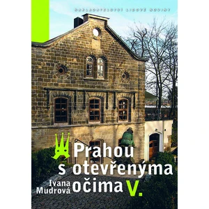 Prahou s otevřenýma očima V. - Ivana Mudrová