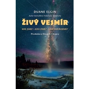 Živý vesmír - Duane Elgin