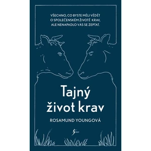 Tajný život krav - Rosamund Youngová