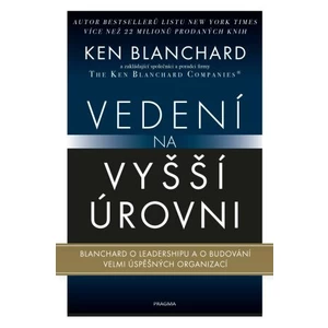 Vedení na vyšší úrovni - Kenneth Blanchard