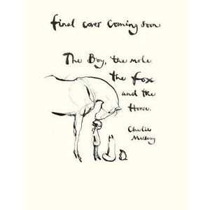 Boy, the Mole, the Fox and the Horse - Charlie Mackesy