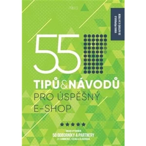 55 tipů a návodů pro úspěšný e-shop - Hanka Čajková, Štefan Polgári