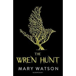 The Wren Hunt - Mary Watson