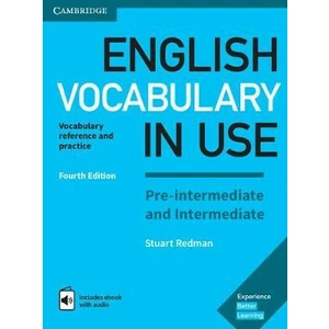 English Vocabulary in Use Pre-intermediate and Intermediate Book with Answers and Enhanced eBook: Vocabulary Reference and Practice