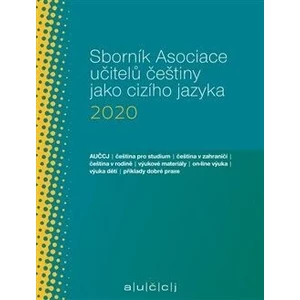 Sborník Asociace učitelů češtiny jako cizího jazyka 2020 - Lenka Suchomelová