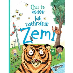 Chci to vědět: Jak zachránit Zemi