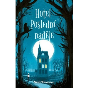 Hotel Poslední naděje - Nicki Thornton