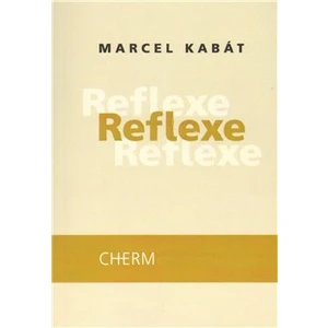 Reflexe - Kabát Marcel