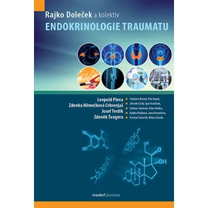 Endokrinologie traumatu - Doleček Rajko