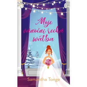 Moje vánoční řecká svatba - Samantha Tonge