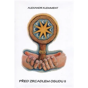 Před zrcadlem osudu II - Klemment Alexandr