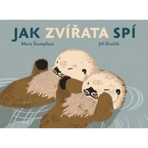 Jak zvířata spí - Jiří Dvořák, Marie Štumpfová