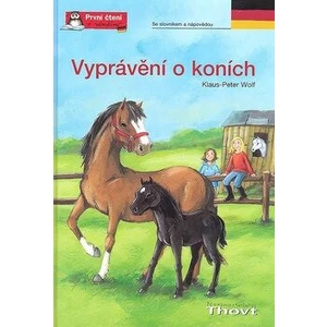 Vyprávění o koních - NJ - Klaus-Peter Wolf, Irmtraut Teltau
