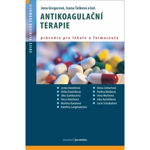 Antikoagulační terapie - Jana Gregorová, Ivana Tašková
