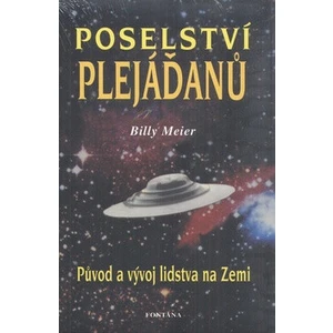 Poselství Plejáďanů - Původ a vývoj lidstva na Zemi - Billy Meier