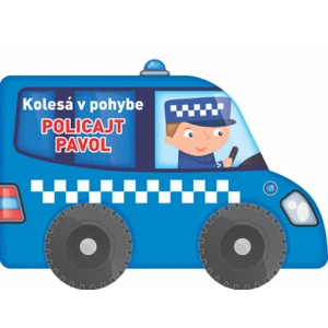 Kolesá v pohybe Policajt Pavol