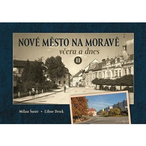 Nové Město na Moravě včera a dnes II.