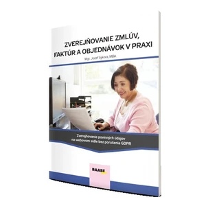 Zverejňovanie zmlúv, faktúr a objednávok v praxi