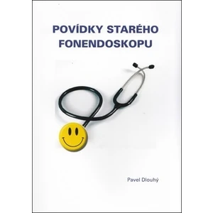 Povídky starého fonendoskopu - Pavel Dlouhý