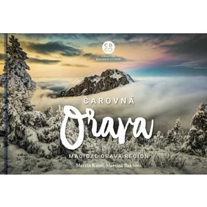 Čarovná Orava - Martin Kmeť, Martina Bakšová