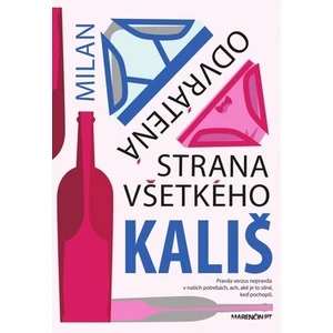 Odvrátená strana všetkého - Milan Kališ