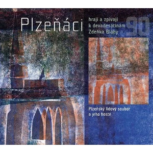 Plzeňáci hrají a zpívají k devadesátinám Zdeňka Bláhy - audiokniha