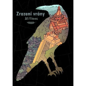 Zrození vrány - Jiří Vítovec