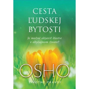 Cesta ľudskej bytosti - Osho Rajneesh