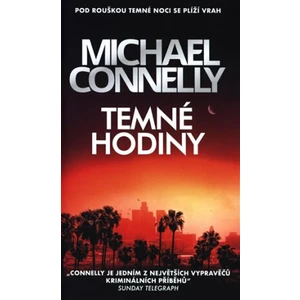 Temné hodiny - Michael Connelly